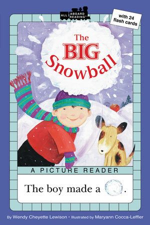 The Big Snowball Paperback by Wendy Lewison; Illustrated by Maryann Cocca-Leffler