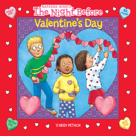 The Night Before Valentine's Day Paperback by Natasha Wing; Illustrated by Heidi Petach