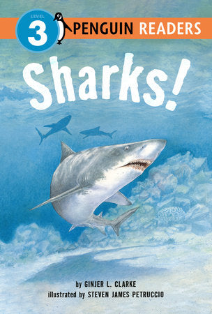 Sharks! TR by Ginjer L. Clarke; Illustrated by Steven James Petruccio
