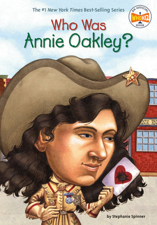 Who Was Annie Oakley? Paperback by Stephanie Spinner; Illustrated by Larry Day