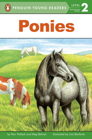 Ponies Paperback by Pam Pollack and Meg Belviso; Illustrated by Lisa Bonforte