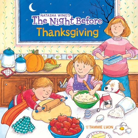 The Night Before Thanksgiving Paperback by Natasha Wing; Illustrated by Tammie Lyon