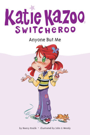 Anyone But Me #1 Paperback by Nancy Krulik; Illustrated by John and Wendy