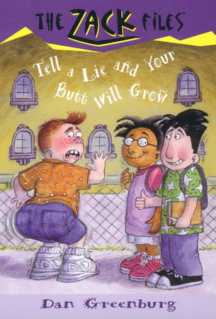 Zack Files 28: Tell a Lie and Your Butt Will Grow Paperback by Dan Greenburg; Illustrated by Jack Davis