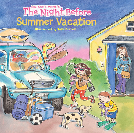 The Night Before Summer Vacation Paperback by Natasha Wing; Illustrated by Julie Durrell