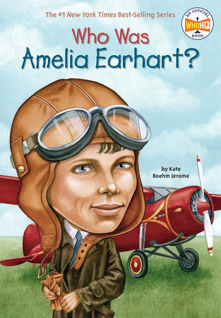 Who Was Amelia Earhart? Paperback by Kate Boehm Jerome; Illustrated by David Cain