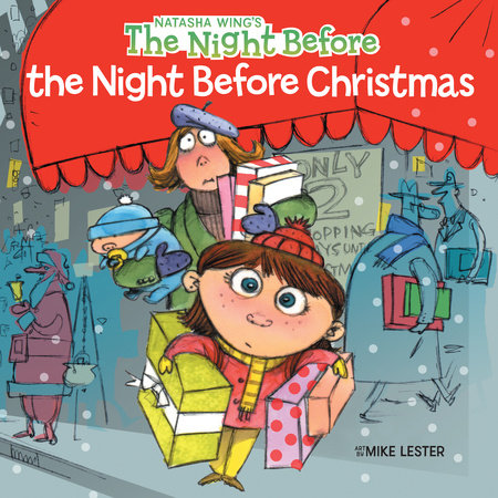 The Night Before the Night Before Christmas Paperback by Natasha Wing; Illustrated by Mike Lester