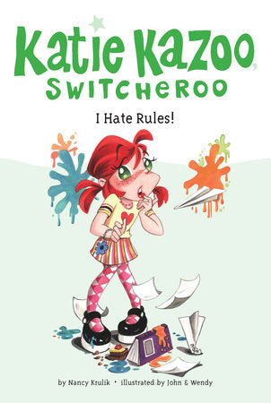 I Hate Rules! #5 Paperback by Nancy Krulik; Illustrated by John and Wendy