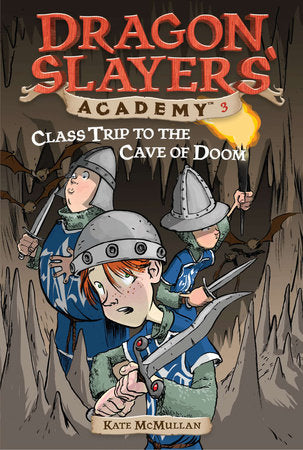 Class Trip to the Cave of Doom #3 Paperback by Kate McMullan; Illustrated by Bill Basso