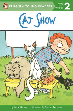 Cat Show Paperback by Jayne Harvey; Illustrated by Tamara Petrosino