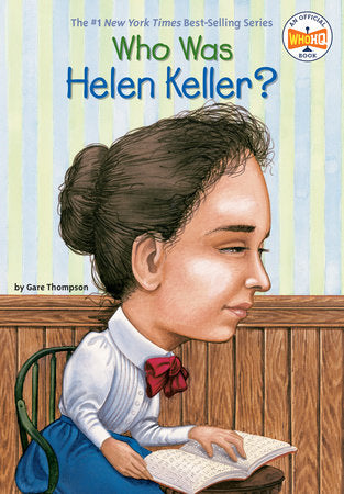 Who Was Helen Keller? Paperback by Gare Thompson; Illustrated by Nancy Harrison