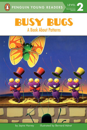 Busy Bugs Paperback by Jayne Harvey; Illustrated by Bernard Adnet