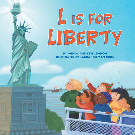 L Is for Liberty Paperback by Wendy Lewison; Illustrated by Laura Hines
