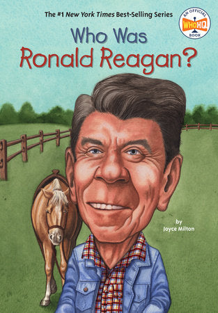 Who Was Ronald Reagan? Paperback by Joyce Milton; Illustrated by Elizabeth Wolf