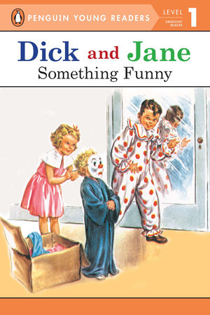 Dick and Jane: Something Funny Paperback by Penguin Young Readers