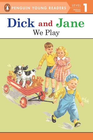 Dick and Jane: We Play Paperback by Penguin Young Readers