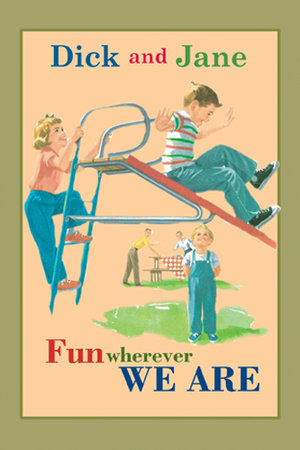 Dick and Jane Fun Wherever We Are Hardcover by Grosset & Dunlap