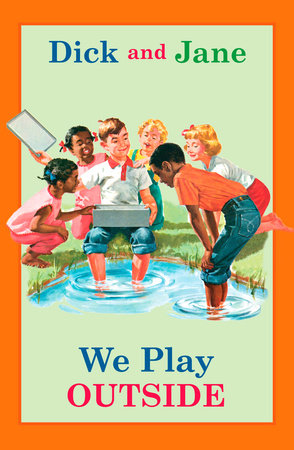 Dick and Jane: We Play Outside Hardcover by Grosset & Dunlap