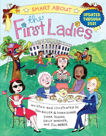 Smart About the First Ladies Paperback by Sally Warner; Illustrated by Jon Buller