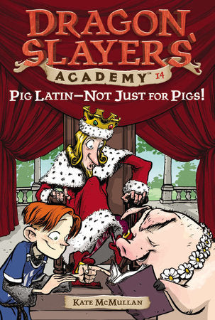 Pig Latin--Not Just for Pigs! Paperback by Kate McMullan; Illustrated by Bill Basso