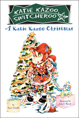 A Katie Kazoo Christmas Paperback by Nancy Krulik; Illustrated by John and Wendy