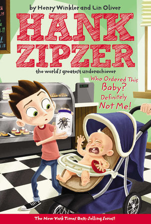 Who Ordered This Baby? Definitely Not Me! #13 Paperback by Henry Winkler and Lin Oliver