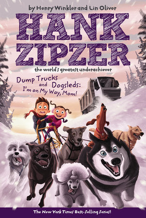 Dump Trucks and Dogsleds #16 Paperback by Henry Winkler and Lin Oliver