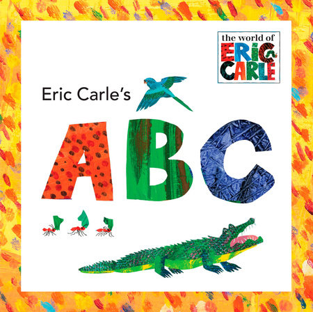 Eric Carle's ABC Hardcover by Eric Carle