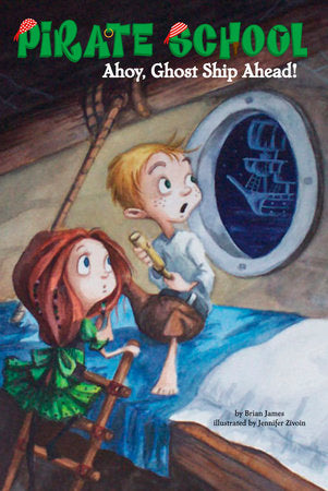 Ahoy, Ghost Ship Ahead! #2 Paperback by Brian James; Illustrated by Jennifer Zivoin