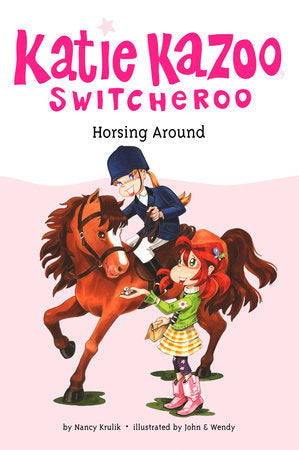 Horsing Around #30 Paperback by Nancy Krulik; Illustrated by John and Wendy