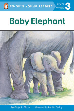 Baby Elephant Paperback by Ginjer L. Clarke; Illustrated by Robin Cuddy