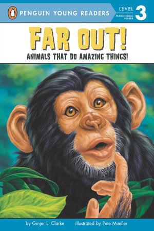 Far Out! Paperback by Ginjer L. Clarke; Illustrated by Pete Mueller