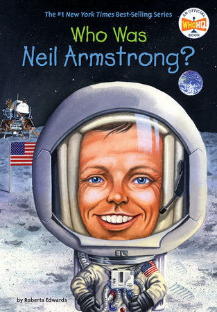 Who Was Neil Armstrong? Paperback by Roberta Edwards; Illustrated by Stephen Marchesi
