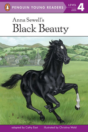 Anna Sewell's Black Beauty Paperback by Cathy East; Illustrated by Christina Wald