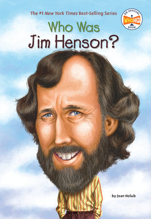 Who Was Jim Henson? Paperback by Joan Holub; Illustrated by Nancy Harrison