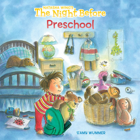 The Night Before Preschool Paperback by Natasha Wing; Illustrated by Amy Wummer
