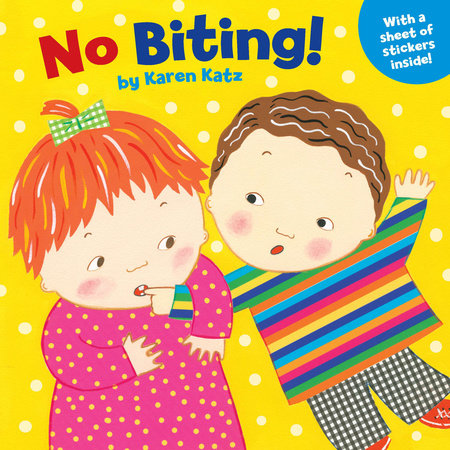 No Biting! Paperback by Karen Katz