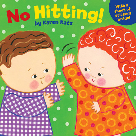No Hitting! TR by Karen Katz