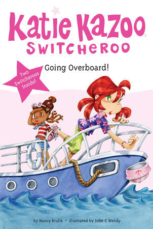 Super Special: Going Overboard! Paperback by Nancy Krulik; Illustrated by John and Wendy
