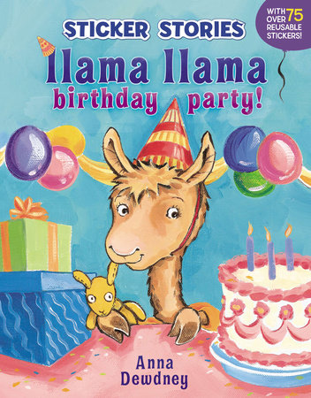 Llama Llama Birthday Party! Paperback by Anna Dewdney; Illustrated by Anna Dewdney