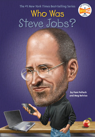 Who Was Steve Jobs? Paperback by Pam Pollack and Meg Belviso; Illustrated by John O'Brien