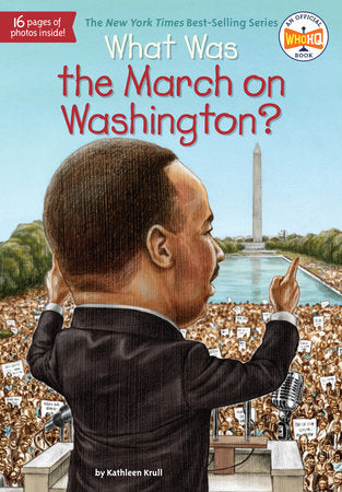 What Was the March on Washington? Paperback by Kathleen Krull; Illustrated by Tim Tomkinson
