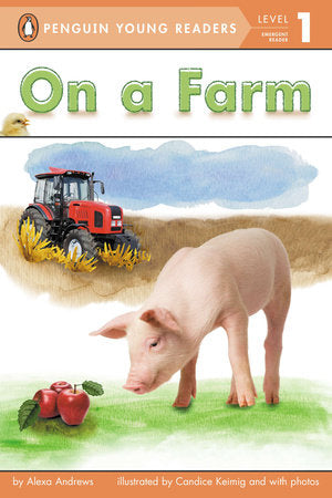 On a Farm Paperback by Alexa Andrews; Illustrated by Candice Keimig