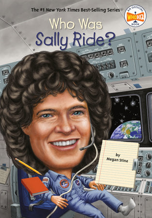 Who Was Sally Ride? Paperback by Megan Stine; Illustrated by Ted Hammond