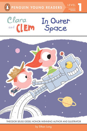 Clara and Clem in Outer Space Paperback by Ethan Long