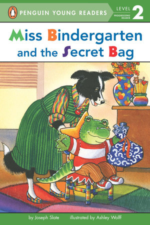 Miss Bindergarten and the Secret Bag Paperback by Joseph Slate; Illustrated by Ashley Wolff