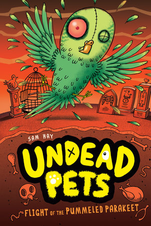Flight of the Pummeled Parakeet #6 Paperback by Sam Hay; Illustrated by Simon Cooper