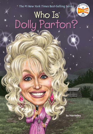 Who Is Dolly Parton? Paperback by True Kelley; Illustrated by Stephen Marchesi