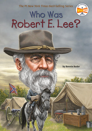 Who Was Robert E. Lee? Paperback by Bonnie Bader; Illustrated by John O'Brien