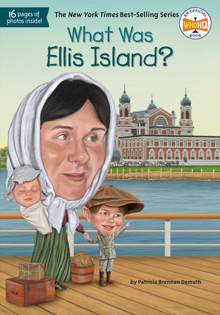 What Was Ellis Island? Paperback by Patricia Brennan Demuth; Illustrated by David Groff